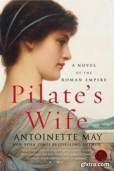 Pilate\'s Wife  A Novel of the Roman Empire