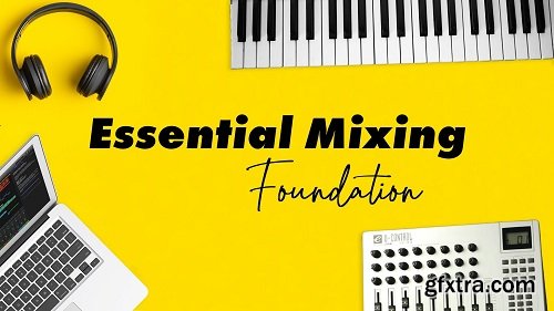 Cinematic Composing Essential Mixing Foundation