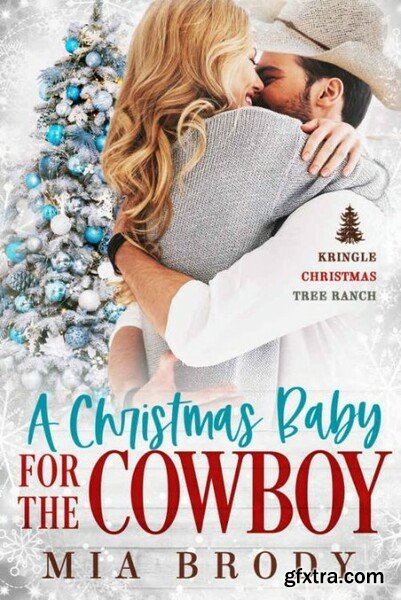 A Christmas Baby for the Cowboy - Mia Brody