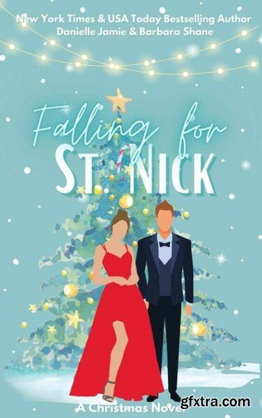 Falling for St  Nick  A Christm - Danielle Jamie