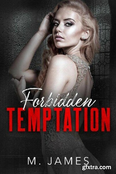 Forbidden Temptation - M  James