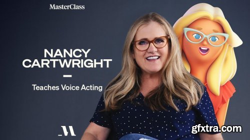 MasterClass - Nancy Cartwright Teaches Voice Acting