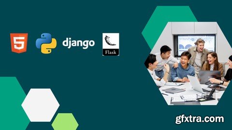 HTML 5,Python,Django And Flask Framework Full-Stack Course