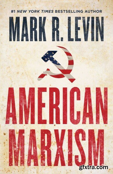 American Marxism by Mark R  Levin