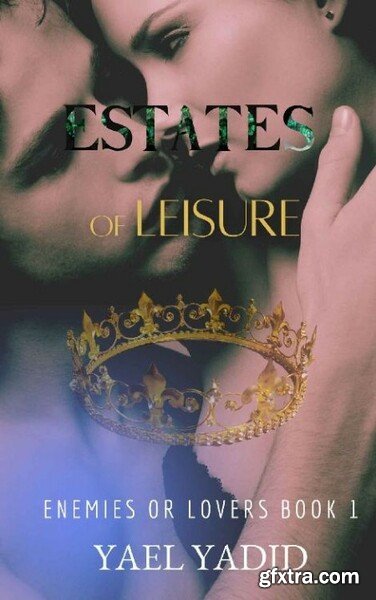 Estates of Leisure  Enemies or - Yael Yadid