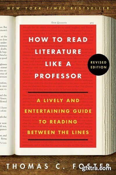 How to Read Literature Like a Professor by Thomas C  Foster