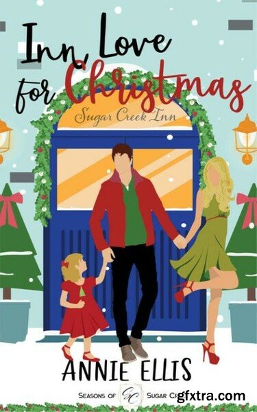 Inn Love For Christmas  A Sweet - Annie Ellis