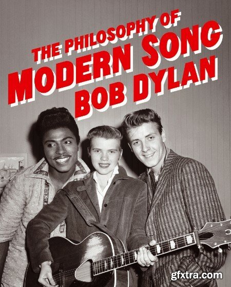 The Philosophy of Modern Song by Bob Dylan