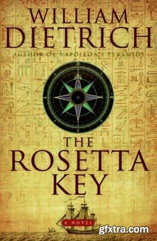 The Rosetta Key by William Dietrich