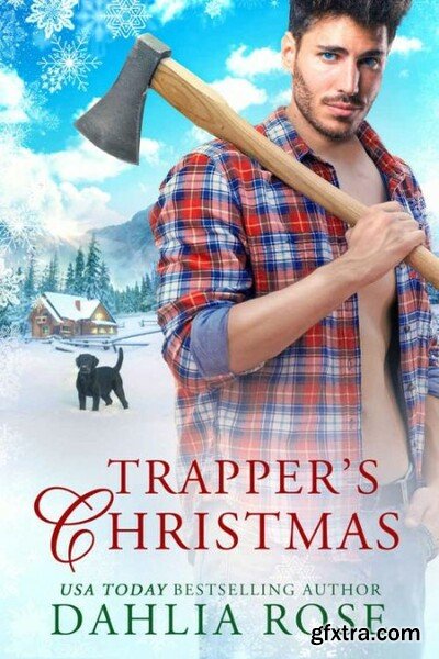 Trapper\'s Christmas - Dahlia Rose