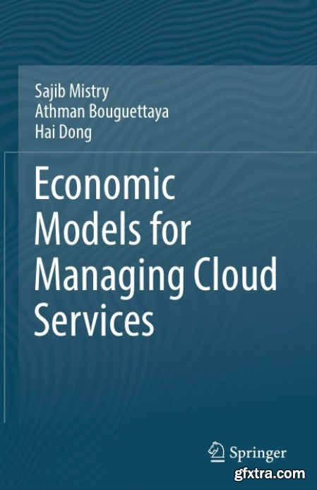 Economic Models for Managing Cloud Services