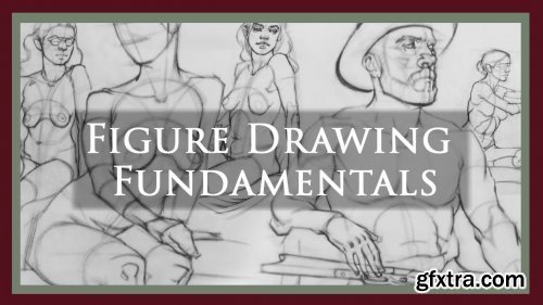 Watts Atelier - Figure Drawing Fundamentals with Brian Knox