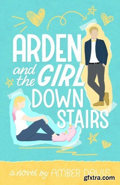 Arden  and the girl downstairs - Amber Davis