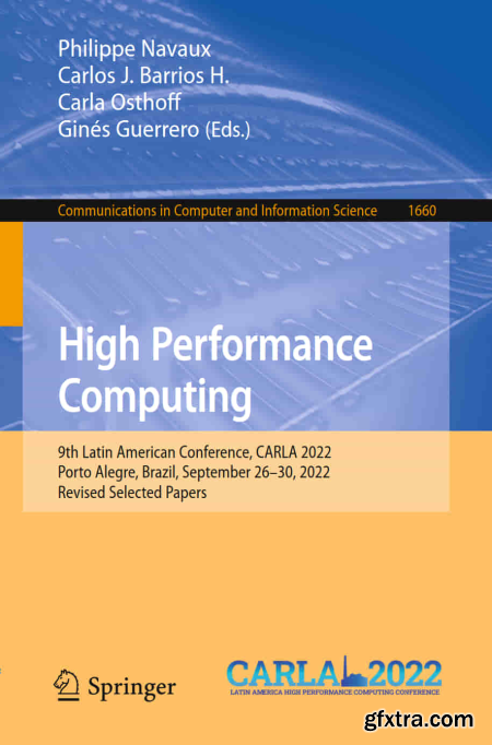 High Performance Computing 9th Latin American Conference, CARLA 2022