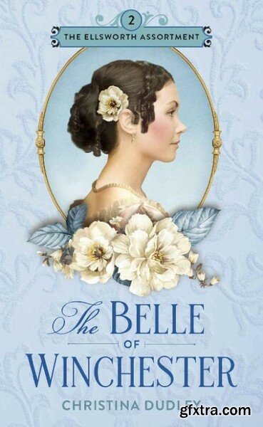 The Belle of Winchester  A Trad - Christina Dudley