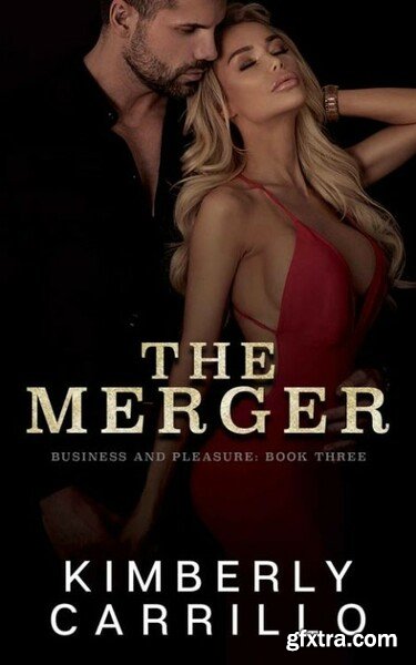 The Merger  An Age Gap Billiona - Kimberly Carrillo