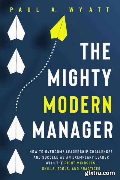 The Mighty Modern Manager