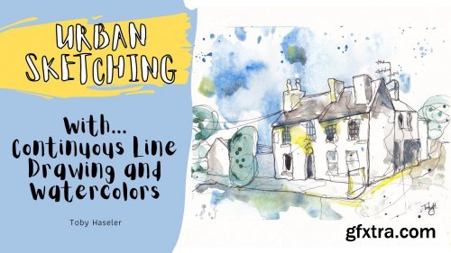  Urban Sketching: Learn to Use Continuous Line Drawing and Watercolors