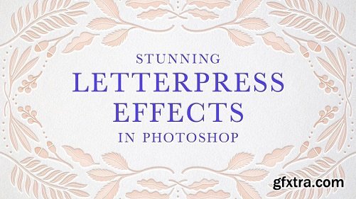  Digital Letterpress: Create Stunning Printed Effects in Photoshop