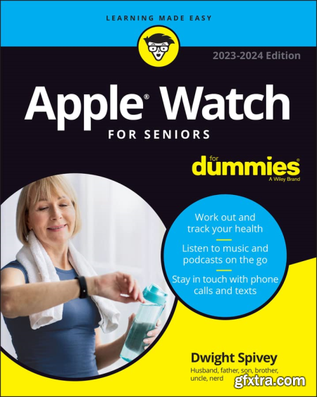 Apple Watch For Seniors For Dummies, 2nd Edition (2023-2024 Edition)