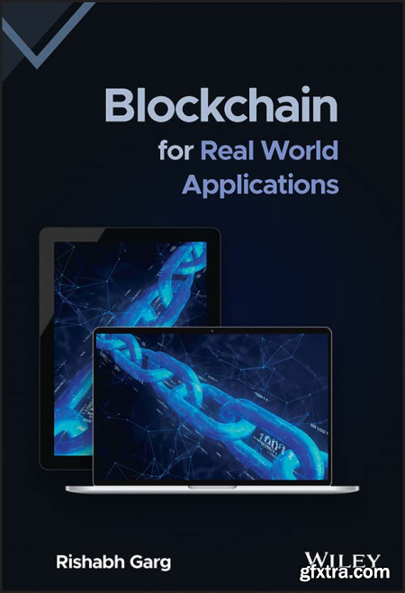 Blockchain for Real World Applications, 1st Edition