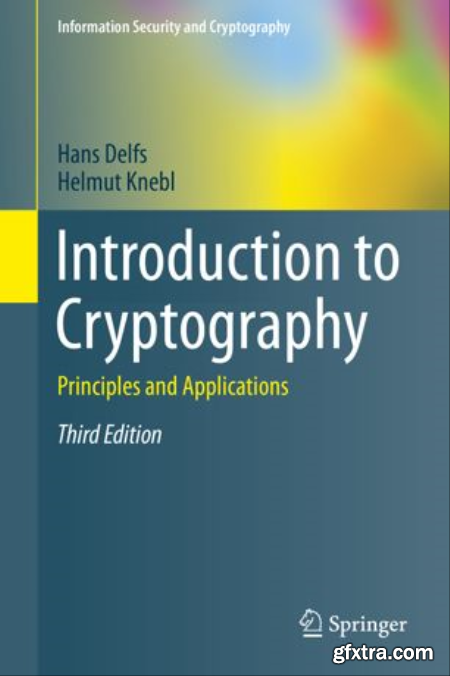 Introduction to Cryptography Principles and Applications, Third Edition