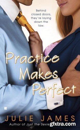 Julie James - Practice Makes Perfect