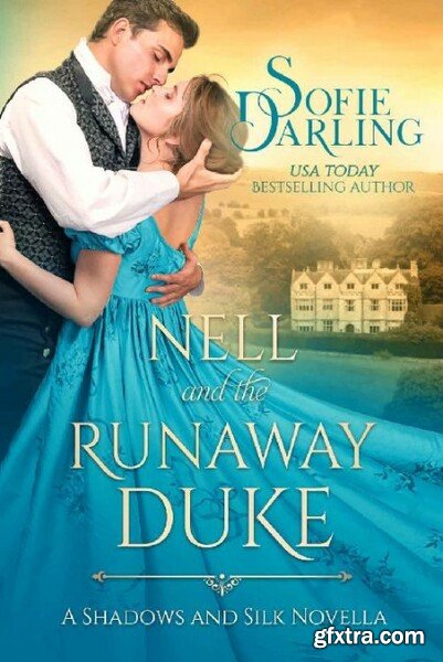 Nell and the Runaway Duke Sin - Sofie Darling