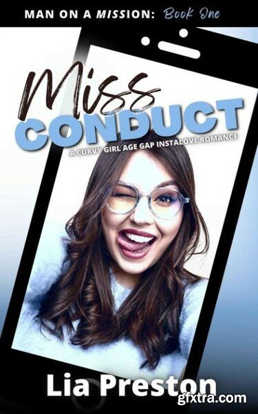 Miss Conduct  A Curvy Girl Age - Lia Preston