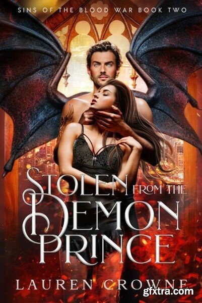 Stolen From the Demon Prince - Lauren Crowne