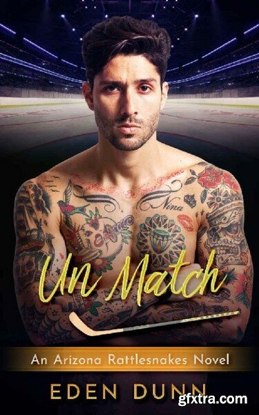 Un Match - an opposites attract - Eden Dunn