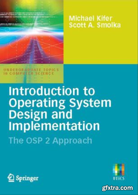 Introduction to Operating System Design and Implementation