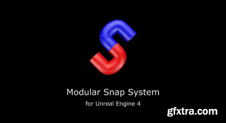 Unreal Engine Marketplace - Modular Snap System v1.4.7  v1.4.8  v1.4.9  v1.5.1 (4.25-4.27, 5.1)