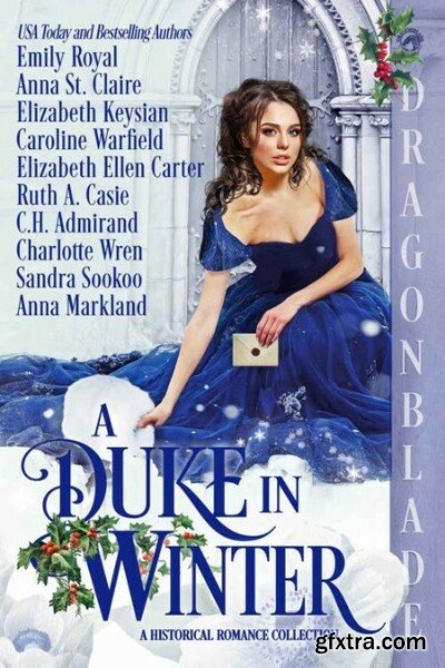 A Duke in Winter  A Historical - Emily Royal