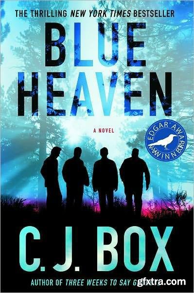 Blue Heaven by C  J  Box