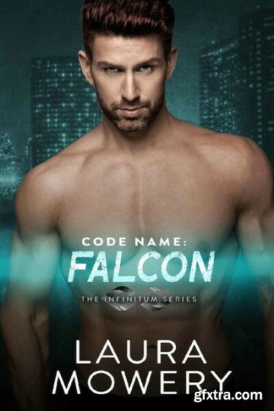 Code Name  Falcon The Infinitu - Laura Mowery
