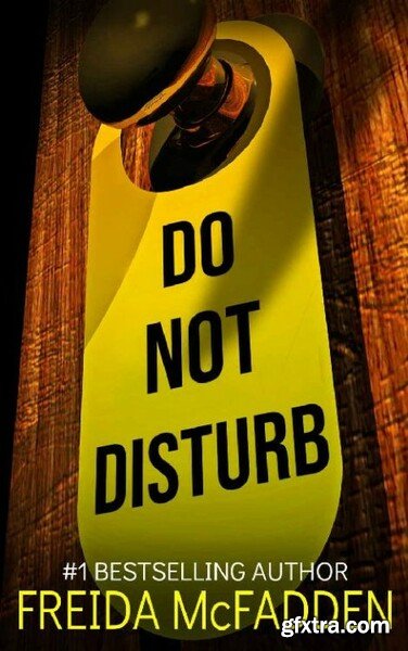 Do Not Disturb by Freida McFadden