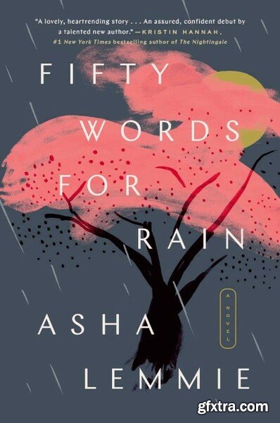 Fifty Words for Rain by Asha Lemmie