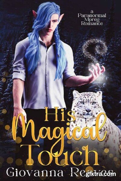 His Magical Touch  A Paranormal - Giovanna Reaves