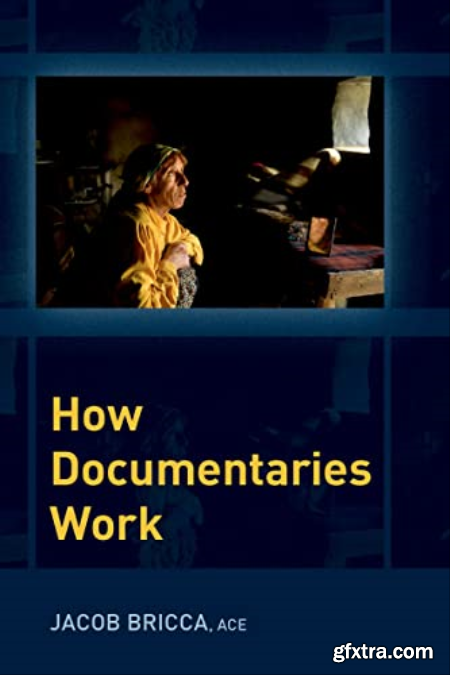 How Documentaries Work