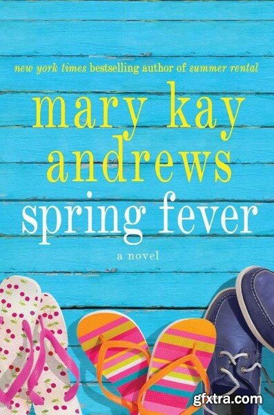 Spring Fever by Mary Kay Andrews