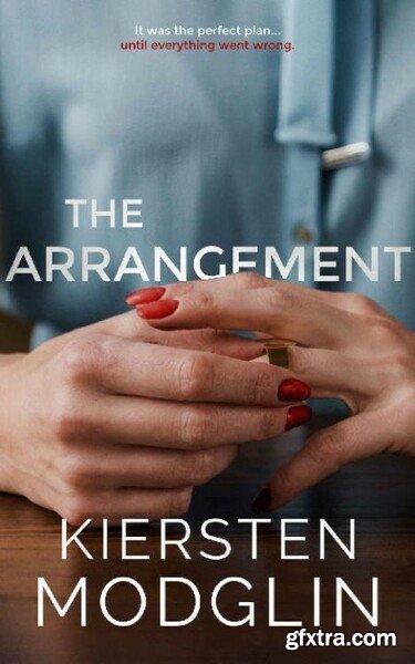 The Arrangement by Kiersten Modglin