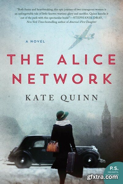 The Alice NetWork by Kate Quinn