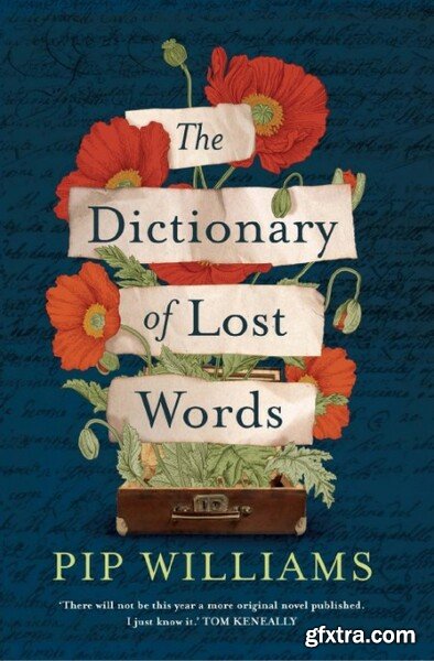 The Dictionary of Lost Words by Pip Williams