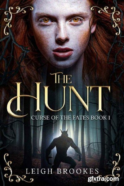 The Hunt  Curse of the Fates D - Leigh Brookes