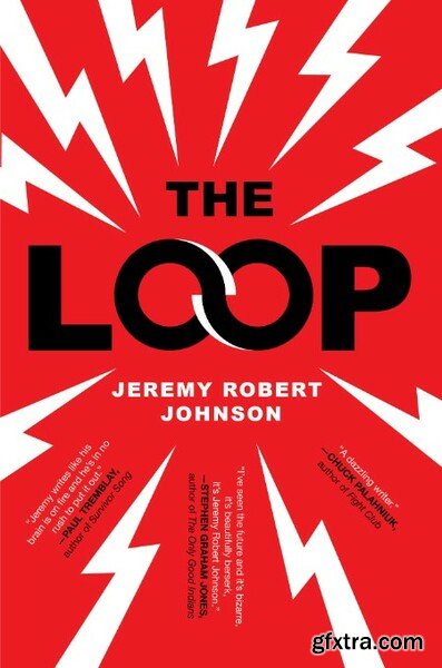 The Loop by Jeremy Robert Johnson