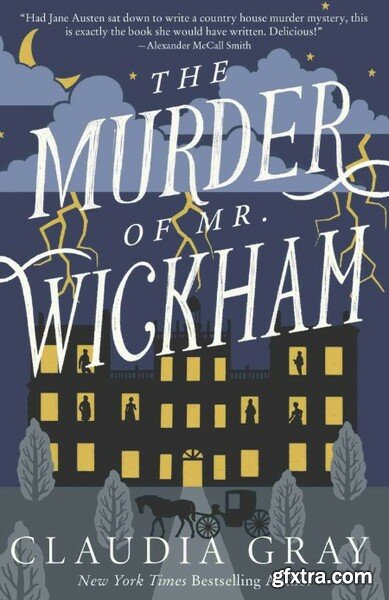 The Murder of Mr  Wickham by Claudia GRay
