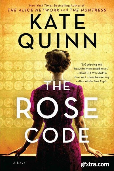 The Rose Code by Kate Quinn