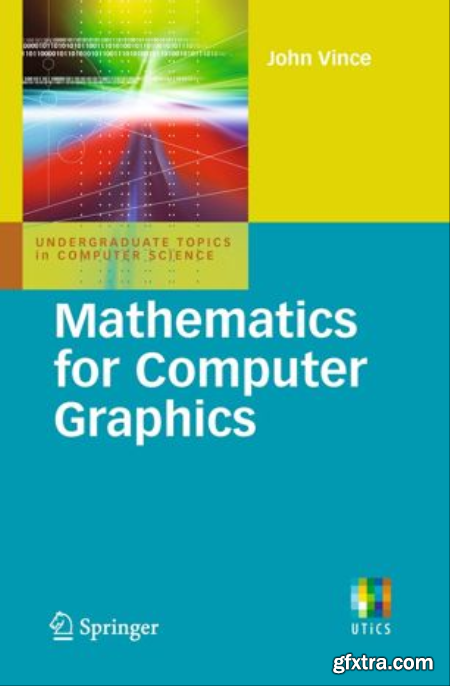 Mathematics for Computer Graphics, First Edition