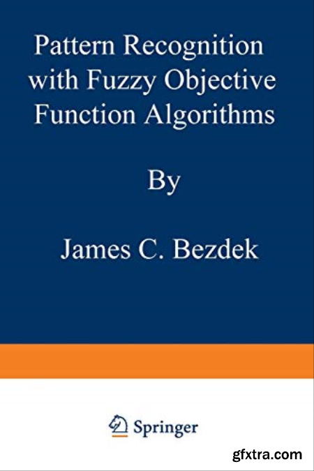 Pattern Recognition with Fuzzy Objective Function Algorithms